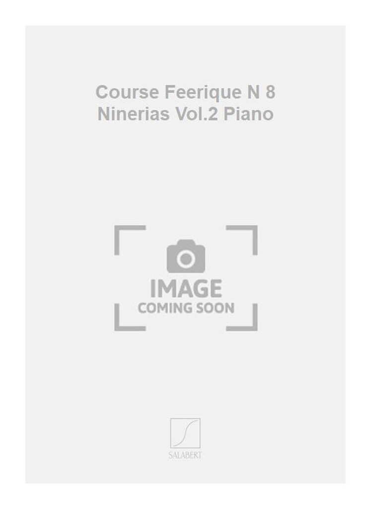 Course Feerique N 8 Ninerias Vol.2 Piano